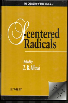 Alfassi Z.B. (ed.) The Chemistry of Free Radicals Series - S-Centered Radicals