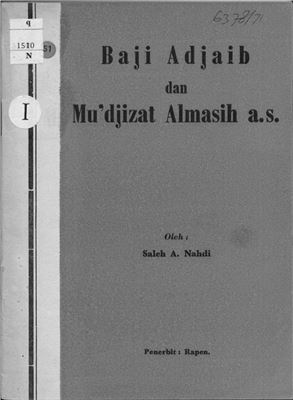 Nahdi A. Saleh. Baji Adjaib dan Mu'djizat Almasih a.s