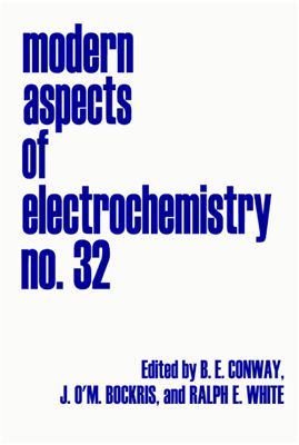Modern Aspects of Electrochemistry. V.32