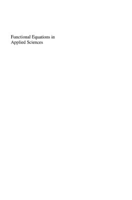 Castillo E. Functional Equations in Applied Sciences (Mathematics in Science and Engineering Vol. 199)
