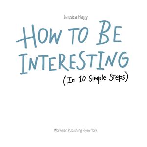 Хэги Д. Как быть интересным. 10 простых шагов