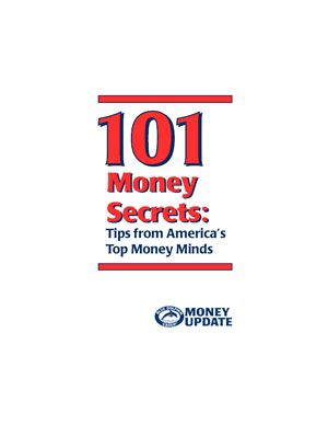 101 Money Secrets: Tips from America's Top Money Minds