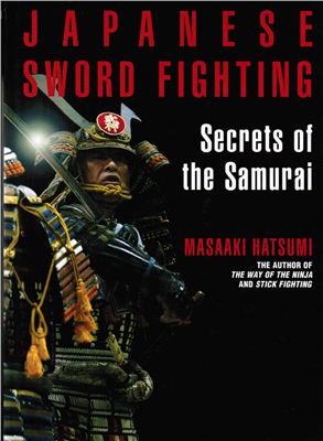 Masaaki Hatsumi. Japanese Sword Fighting