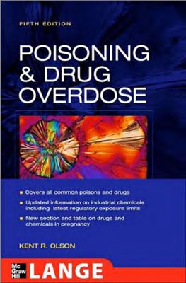 Kent R. Olson - Poisoning and Drug Overdose, 5th edition (2007)
