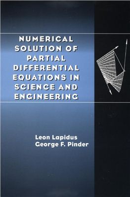 Lapidus L., Pinder G.F. Numerical Solution of Partial Differential Equations in Science and Engineering