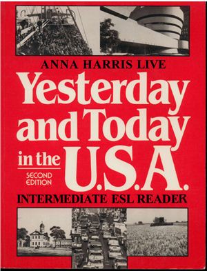 Harris A. Yesterday and Today in the U.S.A. Intermediate ESL Reader