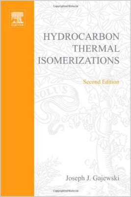 Gajewski J.J. Hydrocarbon Thermal Isomerizations