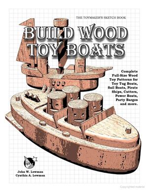 Lewman J.W. Build wood toy boats
