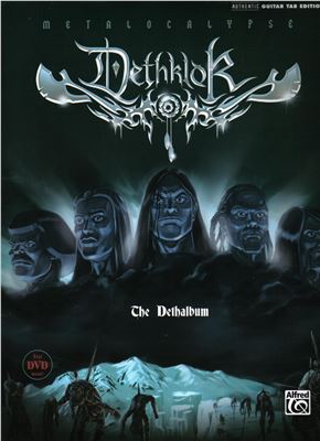 Dethklok. The Dethalbum Guitar Book