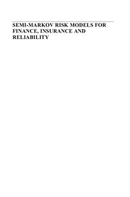 Jacques J., Raimondo M. Semi-markov risk models for finance, insurance and reliability