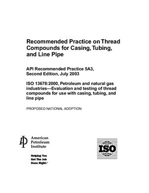 API RP 5A3: Recommended Practice on Thread Compounds for Casing, Tubing, Line Pipe