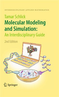 Schlick T. Molecular Modeling and Simulation: An Interdisciplinary Guide