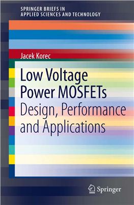 Korec J. Low Voltage Power MOSFETs. Design, Performance and Applications