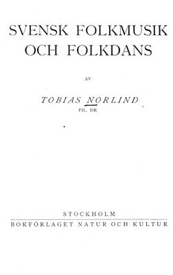 Nordlind Tobias. Svensk Folkmusik och Folkdans