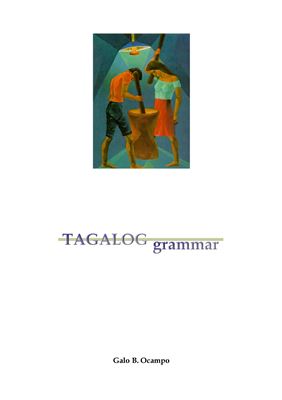 Ocampo B. Galo. Tagalog Grammar