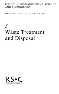 Hester R.E., Harrison R.M. (eds.) Waste Treatment and Disposal