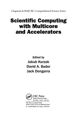 Kurzak J., Bader D.A., Dongarra J. (editors) Scientific Computing with Multicore and Accelerators