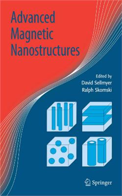 Sellmyer D., Skomski R. Advanced Magnetic Nanostructures