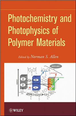 Norman S. Allen (ed.). Photochemistry and Photophysics of Polymeric Materials