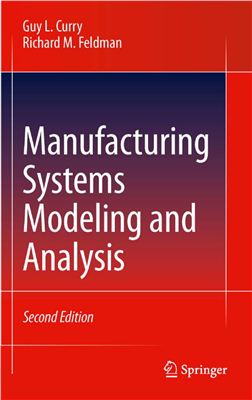 Curry G.L., Feldman R.M. Manufacturing Systems Modeling and Analysis