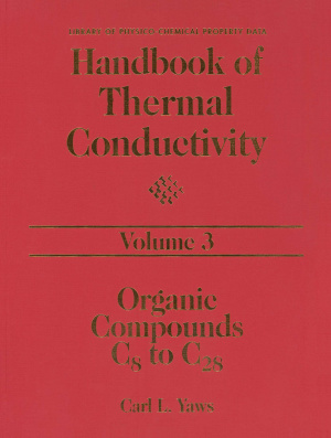 Yaws Carl L. Handbook of Thermal Conductivity. Volume 3. Organic Compounds C8 to C28
