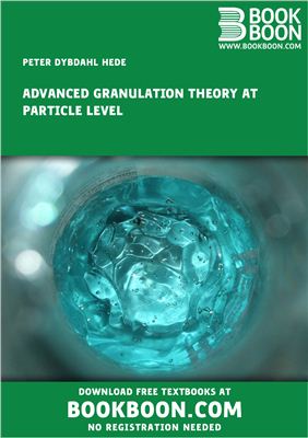 Hede Peter Dybdahl. Advanced Granulation Theory at Particle Level