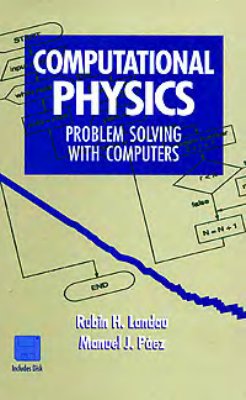 Landau R., P?ez M., Computational Physics - Problem Solving with Computers