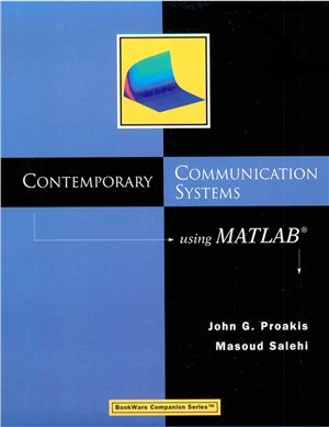 Proakis J., Salehi M. Contemporary Communication Systems Using Matlab