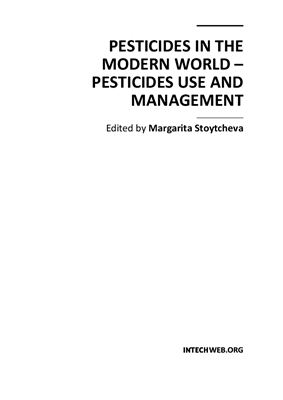 Stoytcheva M. (ed.) Pesticides in the Modern World - Pesticides Use and Management