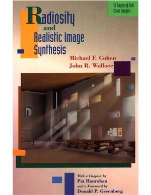 Cohen M.F., Wallace J.R. (eds.) Radiosity and Realistic Image Synthesis