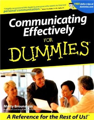 Brounstein Marty. Communicating Effectively For Dummies