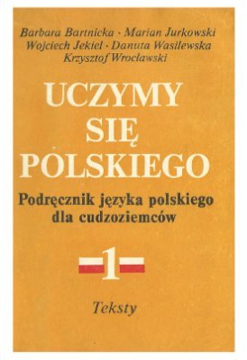 Bartnicka Barbara. Uczymy si? polskiego: podr?cznik j?zyka polskiego dla cudzoziemc?w - Audio