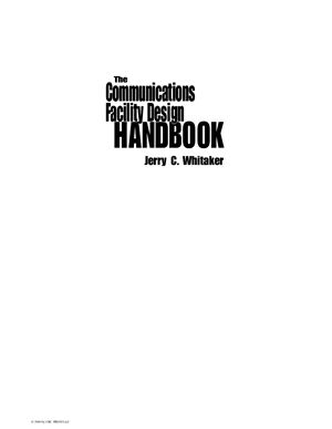 Whitaker J.C. The Communications Facility Design Handbook