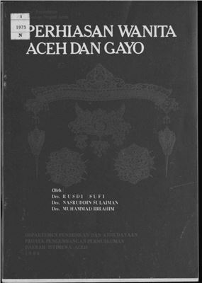 Sufi R., Sulaiman N., Ibrahim M. Perhiasan Wanita Aceh dan Gayo