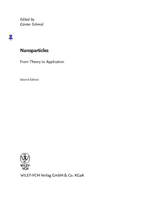 Schmid G. Nanoparticles. From Theory to Application