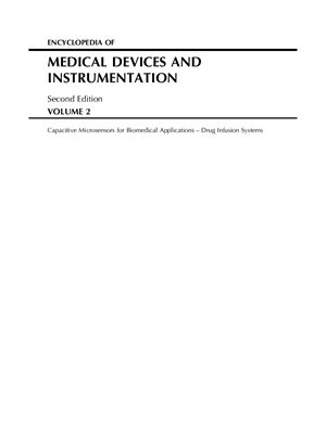 Webster J.G. (Editor-in-Chief). Encyclopedia of Medical Devices and Instrumentation. Volume 2