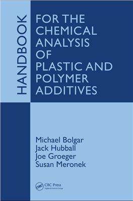 Bolgar M., Hubball J., Groeger J., Meronek S. Handbook for the Chemical Analysis of Plastic and Polymer Additives