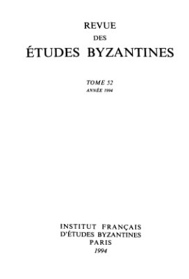 Revue des études Byzantines 1994 №52