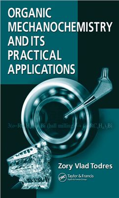 Todres Z.V. Organic Mechanochemistry and Its Practical Applications