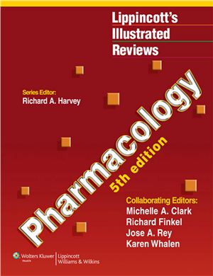 Harvey R.A., Clark M.A., Fiinkel R., Rey J.A., Whalen K. (Eds.). Pharmacology (Fifth Edition)