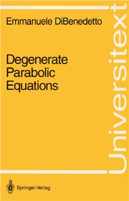 DiBenedetto E. Degenerate Parabolic Equations