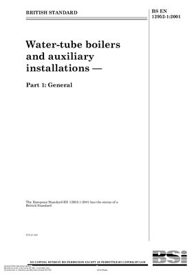 BS EN 12952-1: 2001 Water-tube boilers and auxiliary installations - Part 1: General (Eng)