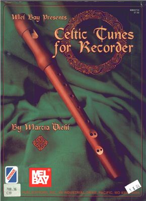 Marcia Diehl: Celtic tunes for recorder. Кельтские мелодии для блокфлейты
