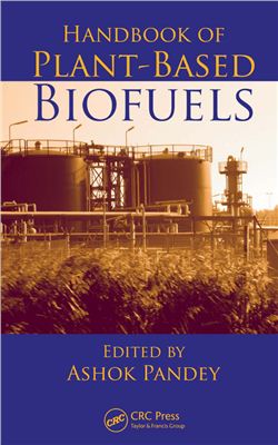 Pandey A. Handbook of Plant-Based Biofuels
