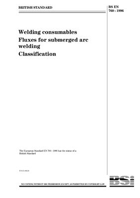 BS EN 760: 1996 Welding consumables - Fluxes for submerged arc welding - Classification (Eng)