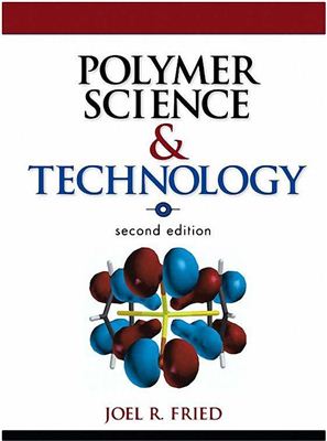 Fried J.R. Polymer Science and Technology. (Фрид Дж.Р. Химия и технология полимеров)