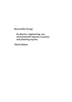 S?rensen B. Renewable energy. Its physics, engineering, use, environmental impacts, economy and planning aspects