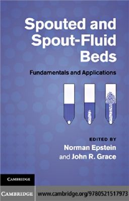 Epstein N., Grace J.R. Spouted and Spout-Fluid Beds: Fundamentals and Applications