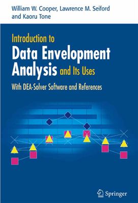 Cooper W.W., Seiford L.M., Tone K. Introduction to Data Envelopment Analysis and Its Uses: With DEA-Solver Software and References