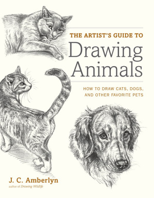Amberlyn J.C. The Artist's Guide to Drawing Animals